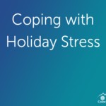 Coping with Holiday Stress